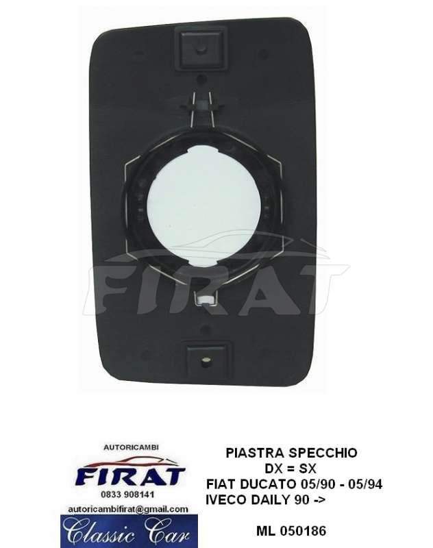 PIASTRA SPECCHIO RETROVISORE FIAT DUCATO DAILY 50186